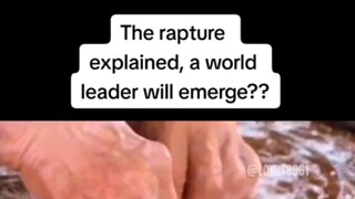 the RAPTURE EXPLAINED