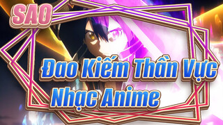 [SAO - Đao Kiếm Thần Vực - Nhạc Anime]