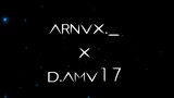 AMV Collab edit // Arnvx ft. D.amv17 - Daddy style