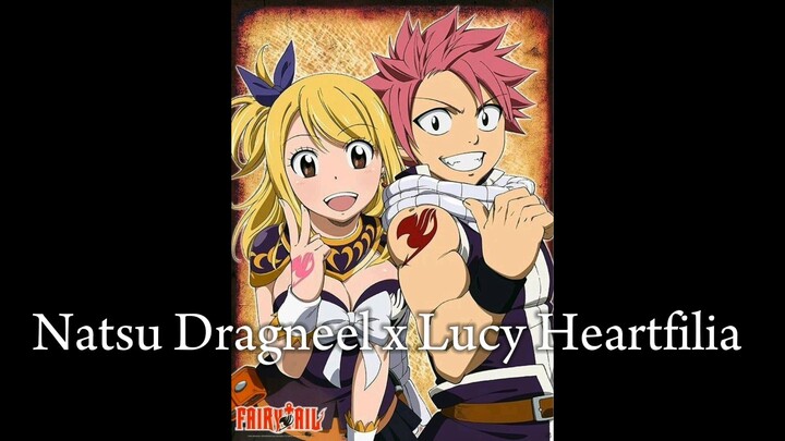 Natsu Dragneel x Lucy Heartfilia Otp - Fairy Tail Anime