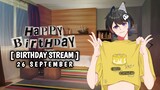[Birthday Stream] 26 September My Birthday