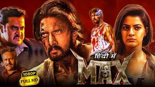 MAX FULL MOVIE HINDI DUBBED