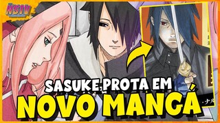 VAZOU❗ NOVO MANGÁ DE "NARUTO" COM SASUKE COMO PROTAGONISTA❗