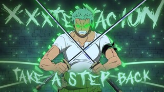 Roronoa Zoro - TAKE A STEP BACK [Edit/AMV]!