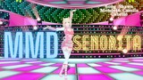 [MMD] Senorita