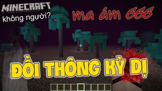 ĐỒI THÔNG KỲ DỊ?!! - Top 5 Lỗi Kỳ Dị Trong Bản Mới 1.16 Minecraft Bạn Cần Biết