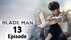 Blade Man Ep 13 Tagalog Dubbed 720p HD