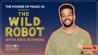 The Power of Music in The Wild Robot with Kris Bowers | Seen on the Screen with Jacqueline Coley