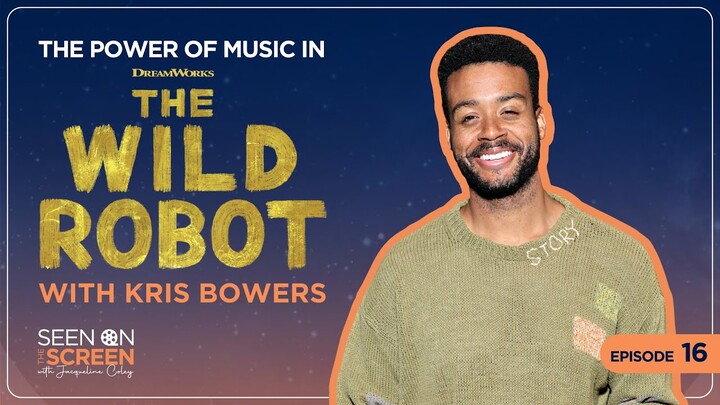 The Power of Music in The Wild Robot with Kris Bowers | Seen on the Screen with Jacqueline Coley