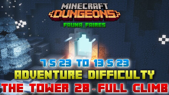 The Tower 28 [Adventure] Full Climb, Guide & Strategy, Minecraft Dungeons Fauna Faire