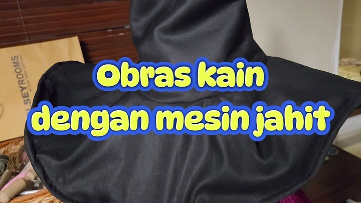 Tutorial obras kain di mesin jahit