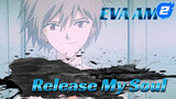 Release My Soul [EVA AMV]_2
