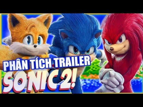 Phim Tích Trailer Sonic 2 |Sonic the Hedgehog 2| Sực Xuất Hiện Của Nhân Vật Tails Và Knuckles