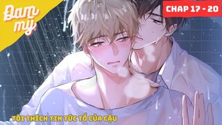 CHAP 17 - 20 | Tôi thích tin tức tố của cậu  | Review Đam Mỹ