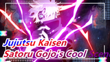 [Jujutsu Kaisen] Satoru Gojo's Cool Scenes, He Is So Strong and Handsome