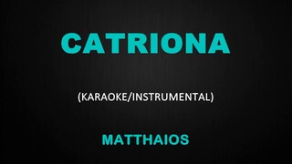 Catriona - Matthaios (Karaoke/Instrumental Cover)