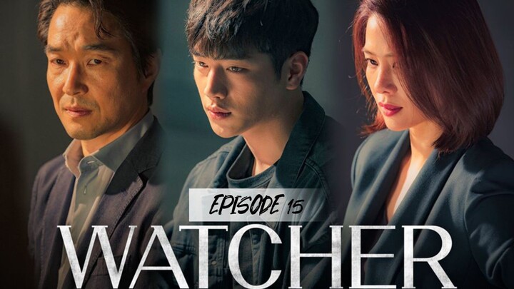 WATCHER EPISODE 15