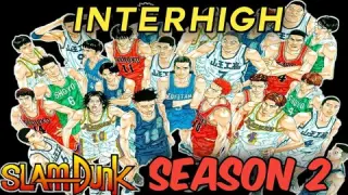 Slam Dunk Season 2 Interhigh Chapter - 1 Ang Simula / Tagalog DUbbed / Shohoku vs Toyotama
