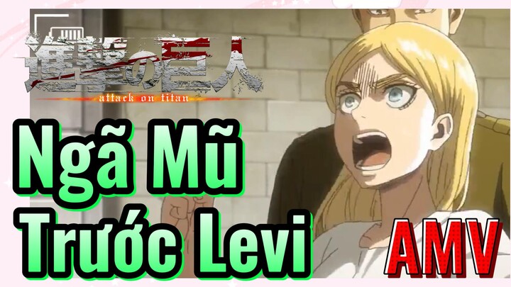 [Đại Chiến Titan] AMV | Ngã Mũ Trước Levi