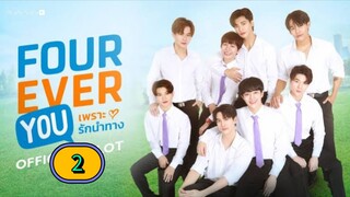 🇹🇭 [2024] FOUREVER YOU | EPISODE 2