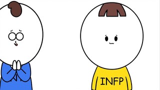 【ภาพเคลื่อนไหว MBTI】วิธีปฏิเสธ INFP