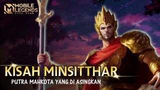 KISAH HERO MINSITTHAR - PANGERAN SAKTI YANG TELAH DI ASINGKAN