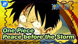 [One Piece/MAD] Peace before the Storm_2