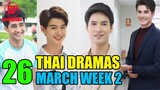 26 Ongoing Thai Dramas To Watch Right Now (March Week 2) | Smilepedia Update