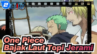 [One Piece] Beraninya Kamu Merampok Bajak Laut Topi Jerami?_2