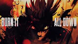 Black Clover「AMV / REMAKE」-  Burn It All Down  (ft. PVRIS)