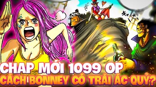 CHAP MỚI 1099 OP | CÁCH BONNEY CÓ ĐƯỢC TRÁI ÁC QUỶ?!