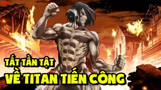 Tất Tần Tật Về Titan Tiến Công Trong Attack On Titan - Nguồn Gốc Và Sức Mạnh