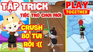 [Play Together] Tập Trick Các Map Mới Của Tiệc Trò Chơi | Phần 1