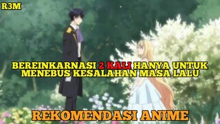 REKOMENDASI ANIME BEREINKARNASI 2 KALI HANYA UNTUK MENEBUS KESALAHAN MASA LALU