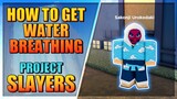 How To Get Water Breathing In Project Slayers - Step by Step