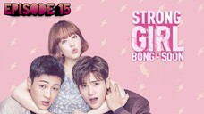 (Sub Indo) Strong Girl Bong-Soon Ep.15