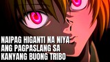 MINALIIT NILA ANG KANILANG TRIBO KAYA LUMABAS SIYA PARA MANINGIL #animerecapstagalog