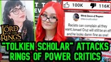 Feminist "Tolkien Scholar" ATTACKS LOTR Rings Of Power Critics And Doesn't Even Know The Lore