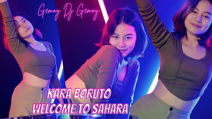 Kara Boruto X Welcome to Sahara DJ Gemoy 🎧