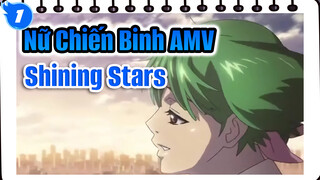 Shining Stars |Nữ Chiến Binh AMV_1