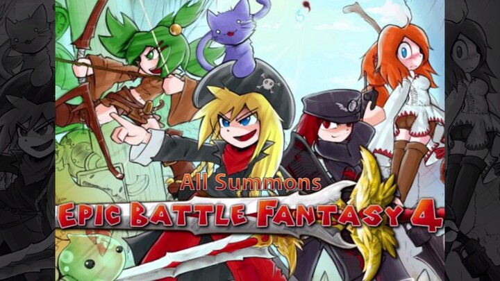 Epic Battle Fantasy 4 - All Summons