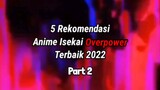 Rekomendasi anime isekai over power 2022 part 2