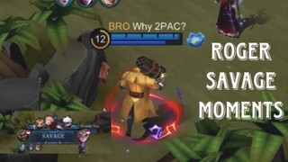 Roger Savage Moments { Mobile Legends Gameplay }