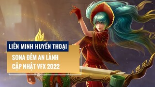 Liên Minh Huyền Thoại: Sona Đêm An Lành (Cập nhật VFX 2022)