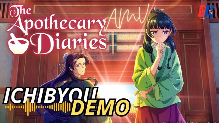 The Apothecary Diaries - Ichibyou demo [AMV]