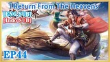 【ENG SUB】I Return From The Heavens EP44 1080P