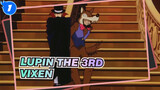 Lupin the 3rd|[Vixen]Object around in addition to their own full of vixen how to x_1