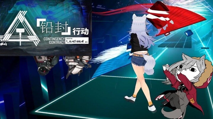 【Beat Saber X Arknights】Wonder in Lead Seal