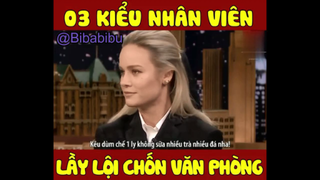 03 KIỂU NGƯỜI LẦY LỘI CHỐN VĂN PHÒNG #funny