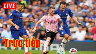 🔴 Trực tiếp Chelsea v Leicester | Vòng 27 Premier League